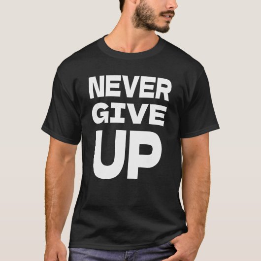 T-shirt N'abandonne jamais (Devant)