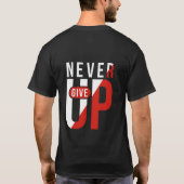 T-shirt n'abandonne jamais (Dos)