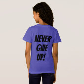 T-Shirt N'Abandonne Jamais ! (Dos entier)