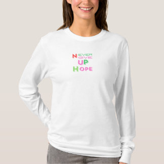 T-shirt N'abandonnez jamais l'espoir