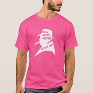 T-shirt N'abandonnez jamais Winston Churchill British Poli