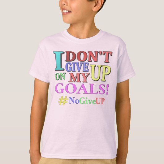 T-shirt "N'ABANDONNEZ PAS D'OBJECTIFS" Beau Design. Comman (Devant)