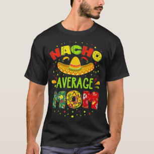 T-shirt Nacho Average 1