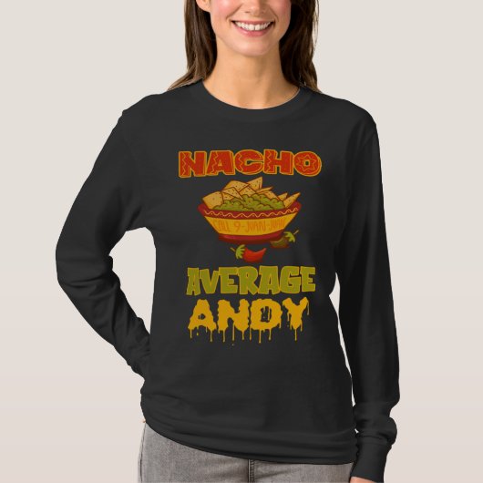 T-shirt Nacho Average Andy (Devant)