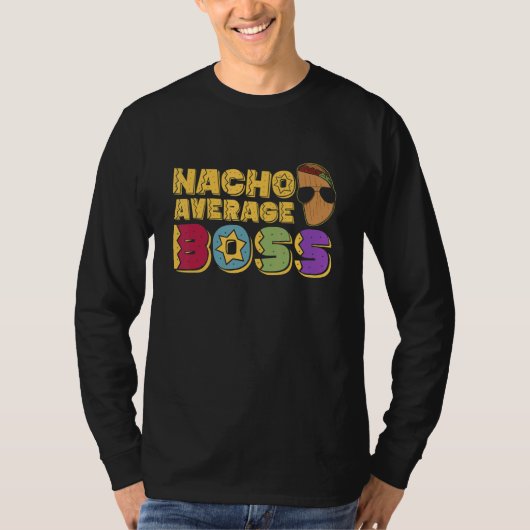 T-shirt Nacho Average Boss Businessman Mexican CEO Mexico (Devant)