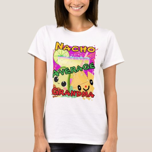 T-shirt Nacho Average Grandma Drôle (Devant)