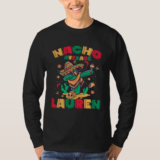 T-shirt Nacho Average LAUREN Dabbing Cactus Mexican Taco (Devant)
