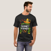 T-shirt Nacho Average Magnet Fisher Cinco De Mayo (Devant entier)