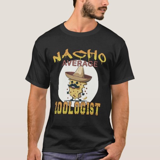 T-shirt Nacho Average zoologist zoo appreciation week (Devant)