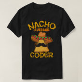 T-shirt Nacho Coder Moyen Programmateur Mexicain Cinco De  (Design devant)