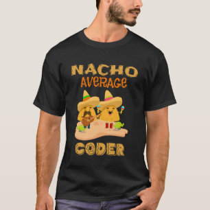 T-shirt Nacho Coder Ordinateur Codeur Moyen Geek Nerdy