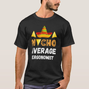 T-shirt Nacho Coworker Ergonomiste Moyen En Train De S'Élo