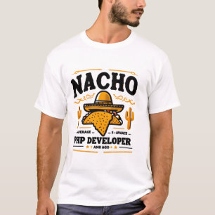 T-shirt Nacho Développeur PHP moyen - Funny Coding Pun
