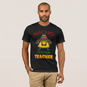 T-shirt Nacho Enseignant moyen Funny Taco Pun Chemise (Devant entier)