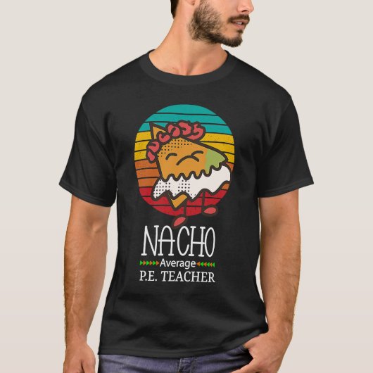 T-shirt Nacho Enseignant P E Moyen (Devant)