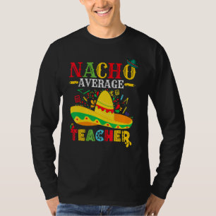 T-shirt Nacho Moyen Professeur Cinco De Mayo Fête Mexicain