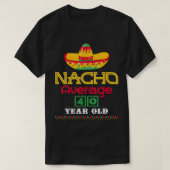 T-shirt Nacho Moyenne 40 Ans Cinco De Mayo 40ème Naissance (Design devant)