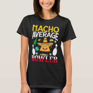 T-shirt Nacho Moyenne Bowler Cinco De Mayo Bowling Mexicai