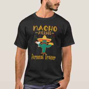 T-shirt Nacho Moyenne d'entraîneur personnel Fiesta mexica
