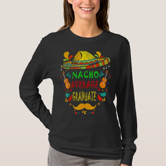 T-shirt Nacho Moyenne Diplômée Mexicaine Cinco De Mayo Fie (Devant)