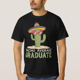T-shirt Nacho Moyenne Graduate Cactus Graduation Mexicaine