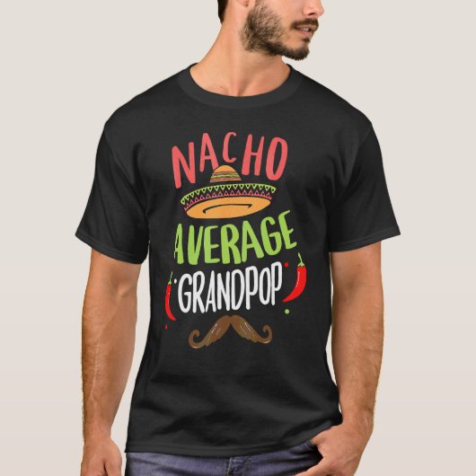 T-shirt Nacho Moyenne Grandpop Mexicaine Mustache Cinco De (Devant)