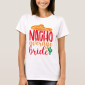 T-shirt Nacho Moyenne Mariée Espagnol Sombrero Funny Maria (Devant)