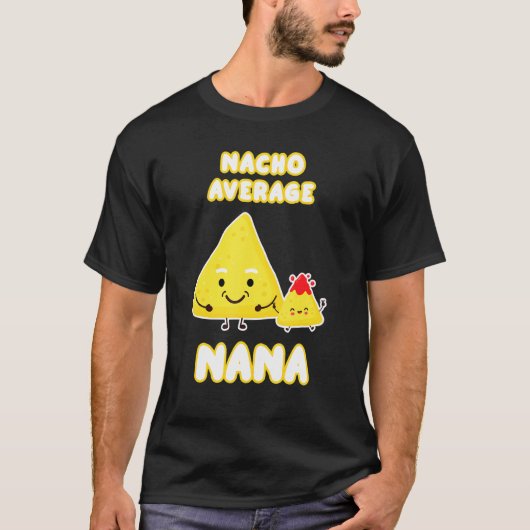 T-shirt Nacho Moyenne Nana Grandma Mères Jour Fromage Vian (Devant)