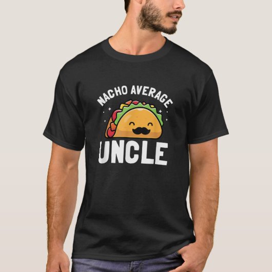 T-shirt Nacho Moyenne Oncle Funny Uncle Cadeau (Devant)