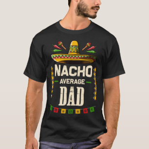 T-shirt Nacho Moyenne Papa Mexicain Cinco de Mayo pour pap