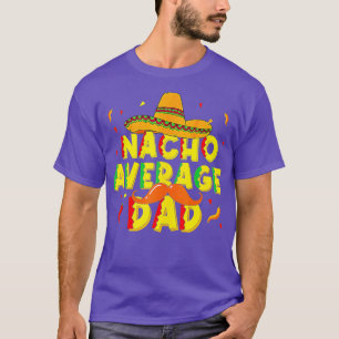 T-shirt Nacho Moyenne Papa Mexicain Papa Cinco de Mayo Fat
