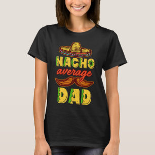 T-shirt Nacho Moyenne Papa Mexicain Papa Cinco De Mayo Fat