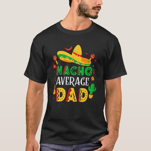 T-shirt Nacho Moyenne Papa Mexicain Papa Cinco De Mayo Fat (Devant)