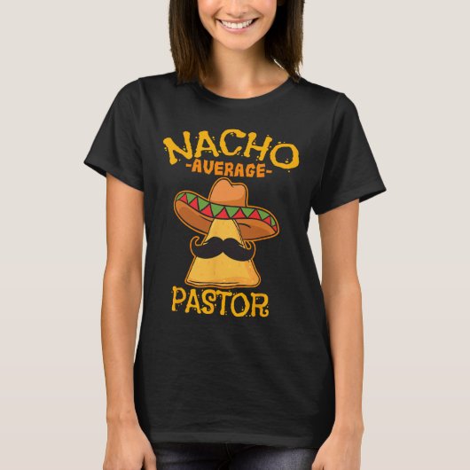 T-shirt Nacho Moyenne Pasteur Prédicateur Religieux Leader (Devant)