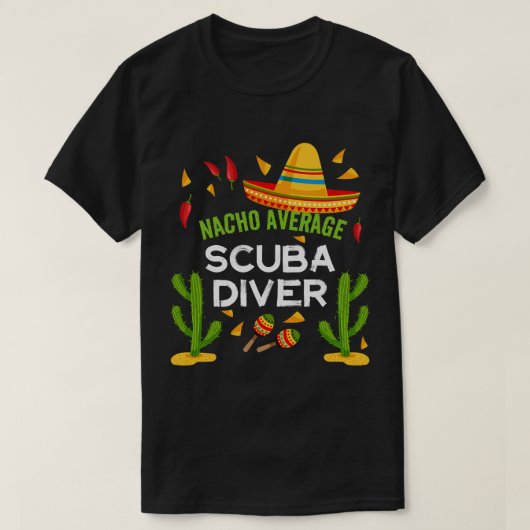 T-shirt Nacho Moyenne Scuba Diver Cinco De Mayo ami (Design devant)