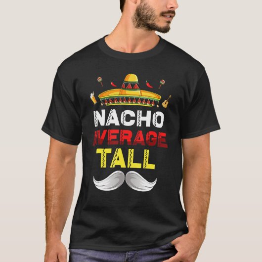 T-shirt Nacho Moyenne Tall Funny Cinco De Mayo Parc Mexica (Devant)
