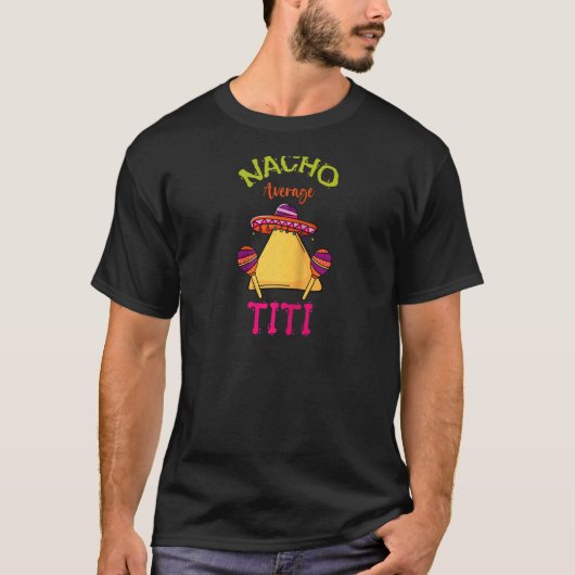 T-shirt Nacho Moyenne Titi Mexicain Cinco De Mayo Hispaniq (Devant)