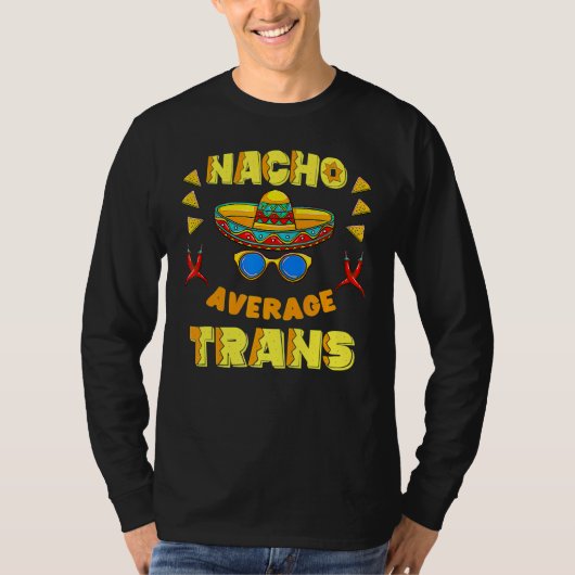 T-shirt Nacho Moyenne Trans Pride Cinco De Mayo (Devant)