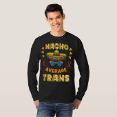 T-shirt Nacho Moyenne Trans Pride Cinco De Mayo 3 (Devant entier)