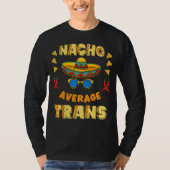 T-shirt Nacho Moyenne Trans Pride Cinco De Mayo 3 (Devant)