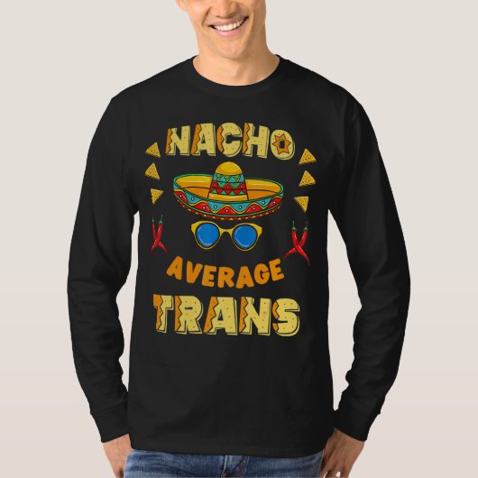 T-shirt Nacho Moyenne Trans Pride Cinco De Mayo 3 (Devant)