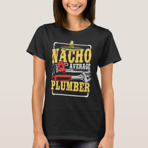 T-shirt Nacho Plumber moyen Cinco De Mayo Plumbing Mexique