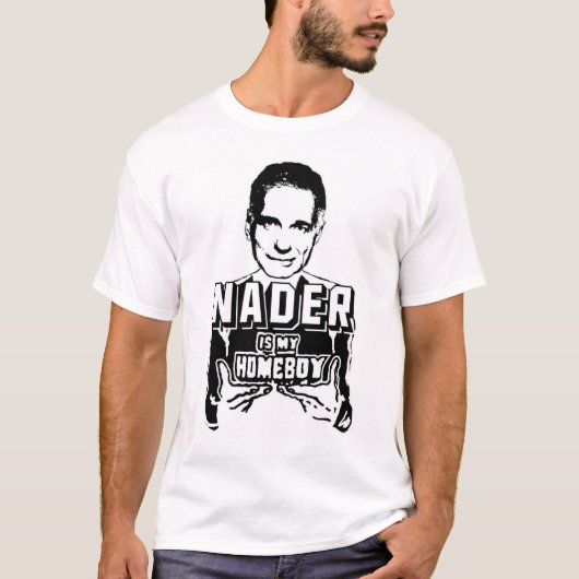 T-shirt Nader est mon Homeboy (Devant)