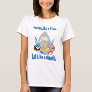 T-shirt Nagez comme un poisson, mangez comme un requin. Am