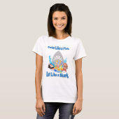 T-shirt Nagez comme un poisson, mangez comme un requin. Am (Devant entier)