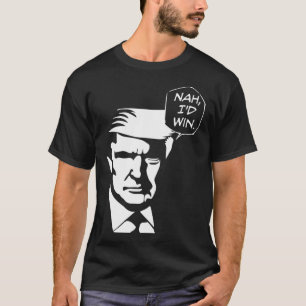 T-shirt Nah J'Aurais Gagné Funny Trump 2024 Républicain Us