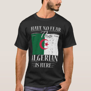 T-shirt N'Ai Pas Peur Que L'Algérien Soit Là
