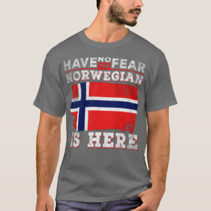 T-shirt N'Ai Pas Peur Que Le Norvégien Soit Là