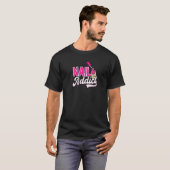 T-shirt Nail Addict Nail Tech (Devant entier)