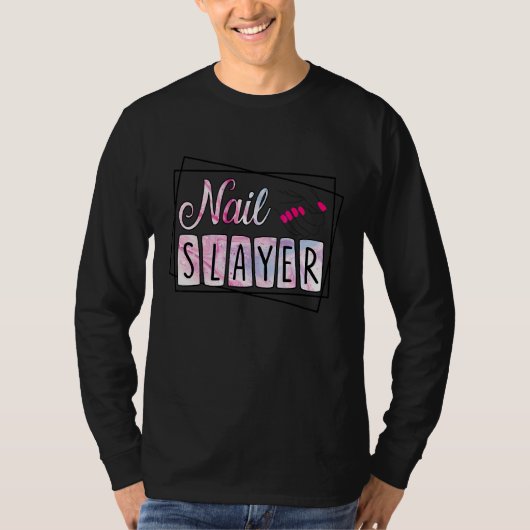 T-shirt Nail Slayer Artiste Nail Technicien 1 (Devant)